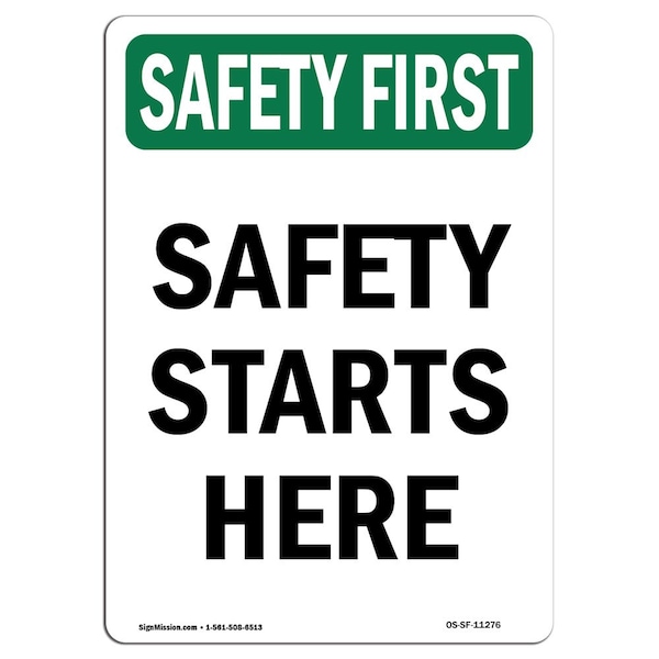 OSHA SAFETY FIRST Sign, Safety Starts Here, 18in X 12in Aluminum, 12" W, 18" L, Portrait